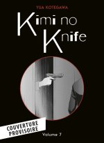 Kimi no Knife T07 (Nouvelle édition)