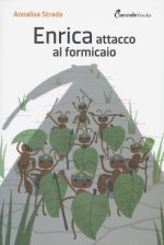 Enrica, attacco al formicaio