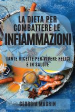 Dieta Per Combattere Le Infiammazioni