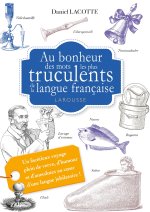 Au bonheur des mots les plus truculents de la langue française