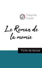 Roman de la momie de Theophile Gautier (fiche de lecture et analyse complete de l'oeuvre)