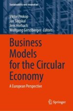 Business Models for the Circular Economy