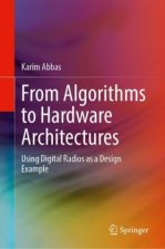 From Algorithms to Hardware Architectures