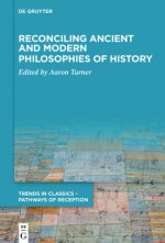 Reconciling Ancient and Modern Philosophies of History