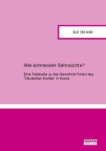 Wie schmecken Sehnsüchte?