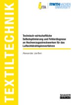 Technisch-wirtschaftliche Selbstoptimierung und Fehlerdiagnose an Hochverzugsstreckwerken für das Luftechtdrahtspinnverfahren