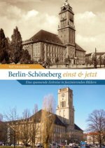 Berlin-Schöneberg einst und jetzt
