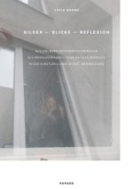 Bilder - Blicke - Reflexion