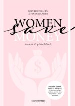 Women save Money | Haushalts- und Finanzplaner für Frauen inkl. Spar-Tipps und Spar Challenge für Einnahmen und Ausgaben | Rosa Budgetplaner für 1 Jah
