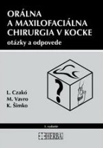 Orálna a maxilofaciálna chirurgia v kocke - otázky a odpovede