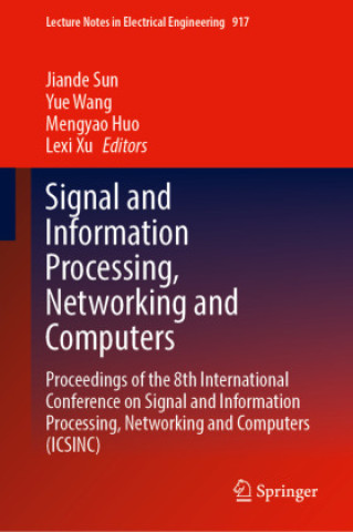 Signal and Information Processing, Networking and Computers, 2 Teile