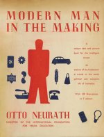 Otto Neurath: Modern Man in the Making