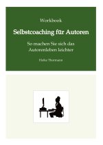 Workbook: Selbstcoaching für Autoren