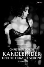 KANDLBINDER UND DIE EISKALTE SCHÖNE