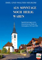 Als Sonntage noch heilig waren
