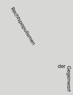 Rechtspopulismen der Gegenwart