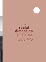 The Social Dimension of Social Housing