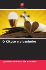 O Kikoso e o banheiro