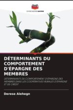 DÉTERMINANTS DU COMPORTEMENT D'ÉPARGNE DES MEMBRES