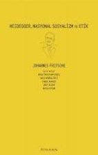 Heidegger, Nasyonal Sosyalizm ve Etik