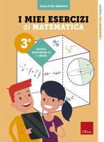 miei esercizi di matematica 3ª. Scuola secondaria di primo grado