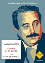 eredità di un giudice. Trent'anni in nome di mio fratello Giovanni