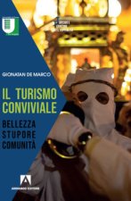 turismo conviviale. Bellezza, stupore, comunità