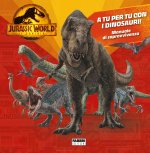 Jurassic World 3. Il dominio. A tu per tu con i dinosauri! Manuale di sopravvivenza