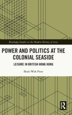 Power and Politics at the Colonial Seaside