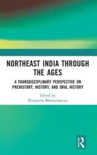 Northeast India Through the Ages