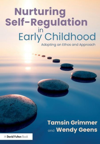 Nurturing Self-Regulation in Early Childhood