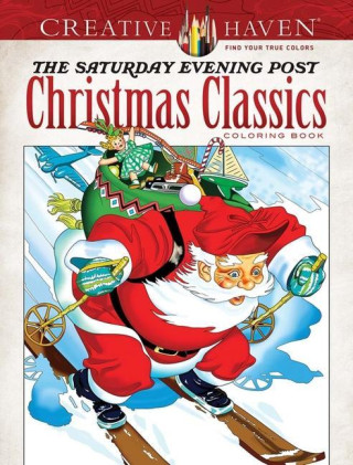 Creative Haven - The Saturday Evening Post Christmas Classics Coloring Book