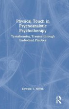 Physical Touch in Psychoanalytic Psychotherapy