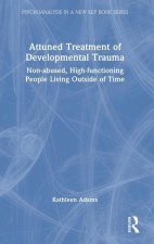 Attuned Treatment of Developmental Trauma