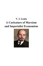 Caricature of Marxism and Imperialist Economism