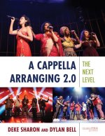 EXPERT STRATEGIES FOR A CAPPELLA ARRANG