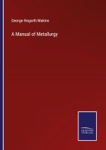 Manual of Metallurgy