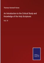 Introduction to the Critical Study and Knowledge of the Holy Scriptures