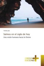 Salmos en el siglo de hoy