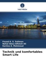 Technik und komfortables Smart Life