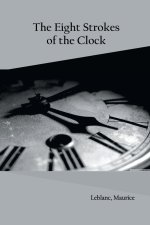 Eight Strokes of the Clock