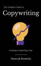 Complete Guide to Copywriting