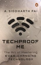 Techproof Me: The Art of Mastering Ever-Changing Technology