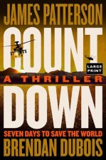 Countdown: Patterson's Best Ticking Time-Bomb of a Thriller Since the President Is Missing