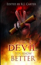 Devil You Know Better