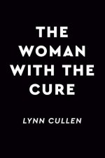 Woman With The Cure