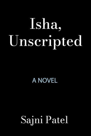 Isha, Unscripted