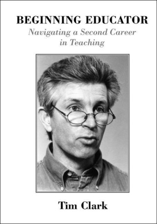 Beginning Educator: Navigating a Second Career in Teaching
