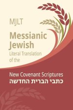 Messianic Jewish Literal Translation (MJLT)