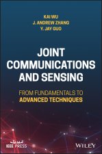 Joint Communications and Sensing: From Fundamental s to Advanced Techniques
